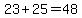 +23+%2B+25+=+48+