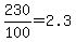 +230%2F100+=+2.3+