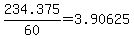 +234.375%2F60+=+3.90625+