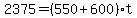 +2375+=+%28+550+%2B+600+%29%2At+