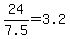 +24%2F7.5+=+3.2+