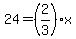 +24+=+%282%2F3%29%2Ax+
