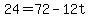 +24+=+72+-+12t+