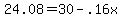 +24.08+=+30+-+.16x+