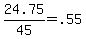 +24.75%2F45+=+.55+