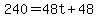 +240+=+48t+%2B+48+