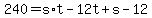 +240+=+s%2At+-+12t+%2B+s+-+12+