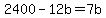+2400+-+12b+=+7b+