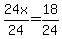 +24x%2F24++=+18%2F24+
