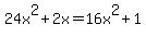 +24x%5E2%2B2x=16+x%5E2+%2B+1