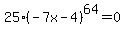 +25%28-7x-4%29%5E64+=0