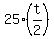+25%2A%28+t%2F2+%29+
