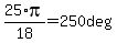 +25%2A+pi%2F18+=+250+deg+