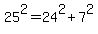 +25%5E2+=+24%5E2+%2B+7%5E2+