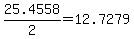 +25.4558%2F2+=+12.7279+