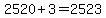+2520+%2B+3+=+2523+
