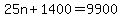 +25n%2B1400+=+9900+
