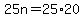 +25n+=+25%2A20+