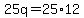 +25q+=+25%2A12+