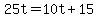 +25t+=+10t+%2B+15+