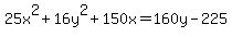 +25x%5E2%2B16y%5E2%2B150x=160y-225