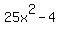 +25x%5E2+-+4+