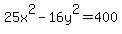 +25x%5E2-16y%5E2=400+