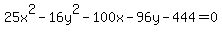 +25x%5E2-16y%5E2-100x-96y-444=0+