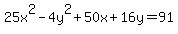 +25x%5E2-4y%5E2%2B50x%2B16y=+91+