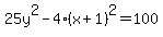 +25y%5E2-4%28x%2B1%29%5E2=100+