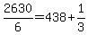 +2630+%2F+6+=+438+%2B+1%2F3+