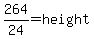 +264%2F24+=+height+