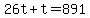 +26t+%2B+t+=+891+