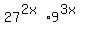 +27%5E%282x%29+%2A9%5E%283x%29+