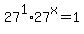 +27%5E1%2A27%5Ex+=+1+