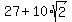 +27+%2B+10%2Asqrt%282%29+