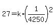 +27+=+k%2A%281%2F4250%29%5E2+