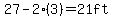 +27+-+2%283%29+=+21ft