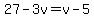 +27+-+3v++=+v-5+