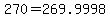 +270+=+269.9998+