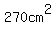 +270cm%5E2+