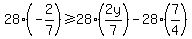+28%28-2%2F7%29+%3E=+28%282y%2F7%29+-+28%287%2F4%29+