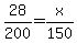 +28%2F200+=+x%2F150
