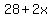+28+%2B+2x+