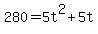 +280+=+5t%5E2+%2B+5t+
