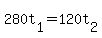 +280t%5B1%5D+=+120t%5B2%5D+