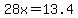 +28x+=+13.4+