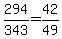 +294+%2F+343++=+42%2F49+