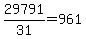 +29791%2F31+=+961+