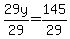 +29y%2F29+=+145%2F29+